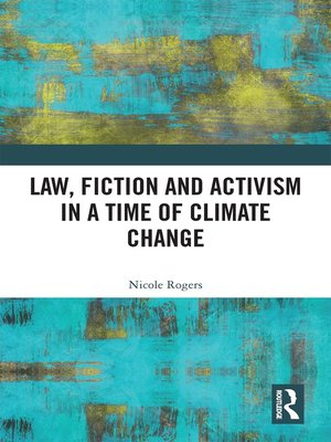 cover image of Law, Fiction and Activism in a Time of Climate Change